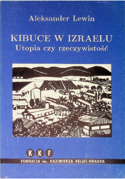 Kibuce w Izraelu Utopia czy rzeczywistość