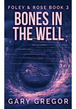 Bones In The Well