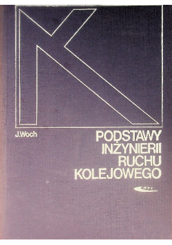 Podstawy inżynierii ruchu kolejowego