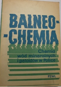 Balnochemia Chemia wód mineralnych i peloidów w Polsce
