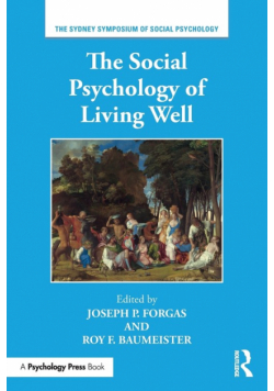 The Social Psychology of Living Well
