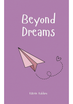 Beyond Dreams