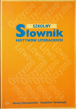 Szkolny słownik motywów literackich