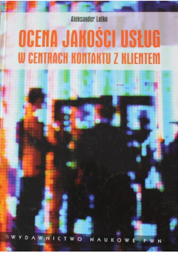 Ocena jakości i usług w centrach kontaktu z klientem