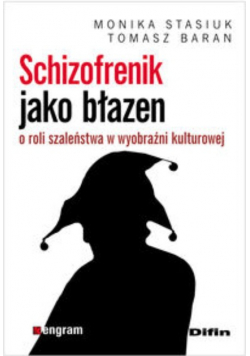 Schizofrenik jako błazen