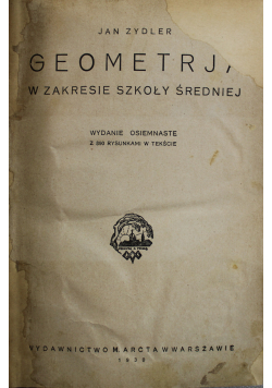 Geometrja w zakresie szkoły średniej 1930 r.