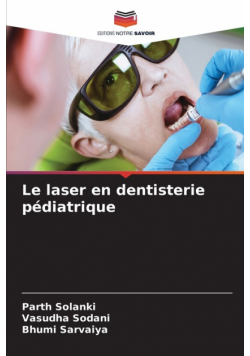 Le laser en dentisterie pédiatrique