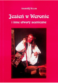 Jesień w Weronie i inne utwory sceniczne