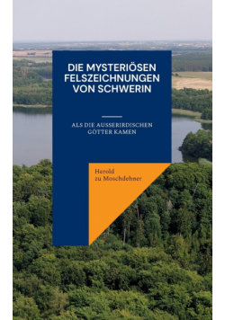 Die mysteriösen Felszeichnungen von Schwerin