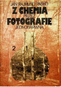 Z chemią przez fotografię jednobarwną