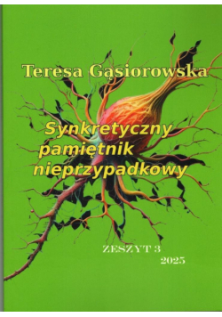 Synkretyczny pamiętnik nieprzypadkowy z.3