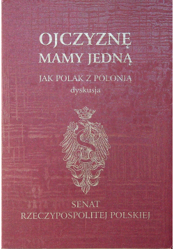 Ojczyznę mamy jedną