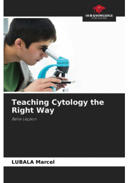 Teaching Cytology the Right Way