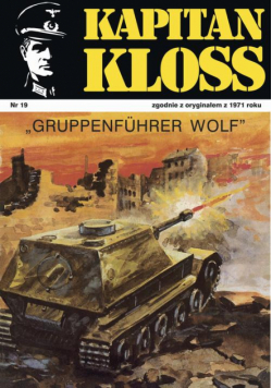 Kapitan Kloss. Gruppenfuehrer Wolf