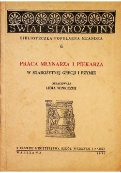 Praca młynarza i piekarza w starożytnej Grecji i Rzymie