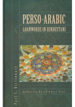 Perso Arabic Loanwords in Hindustani Part 1 Dictionary
