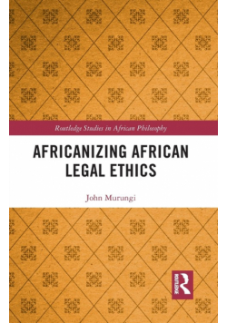 Africanizing African Legal Ethics