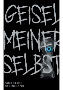 Geisel meiner selbst