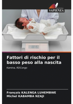 Fattori di rischio per il basso peso alla nascita