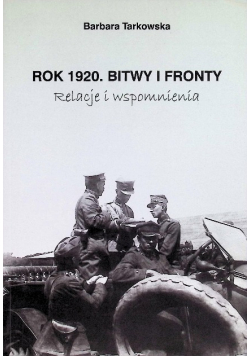 Rok 1920. Bitwy i Fronty