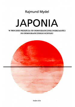 Japonia w procesie przejścia od demograficznej dojrzałości do demograficznego schyłku