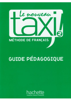 Le Nouveau Taxi 2: Podręcznik nauczyciela