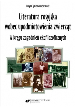 Literatura rosyjska wobec upodmiotowienia zwierząt