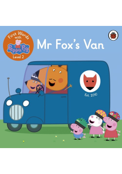 First Words with Peppa Level 2 Mr Fox's Van