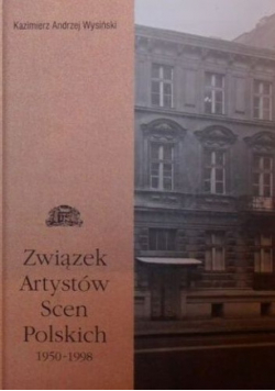 Związek Artystów Scen Polskich 1950 - 1998