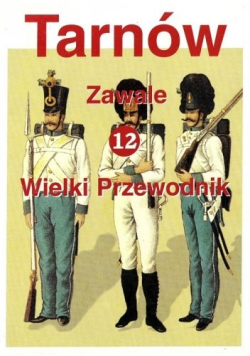 Tarnów Zawale 12 wielki przewodnik