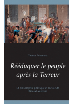 Rééduquer le peuple après la Terreur
