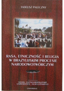 Rasa, etniczność i religia w brazylijskim procesie narodowotwórczym