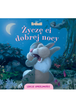 Lekcje uprzejmości. Życzę ci dobrej nocy