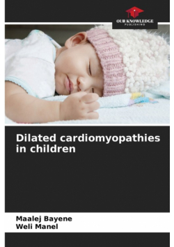 Dilated cardiomyopathies in children
