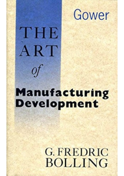 The Art of Manufacturing Development