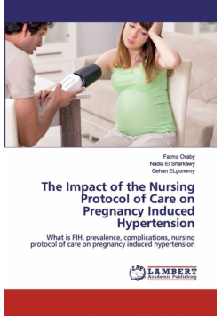 The Impact of the Nursing Protocol of Care on Pregnancy Induced Hypertension