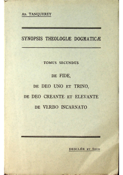 Synopsis theologiae dogmaticae  tomus secundus