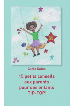 15 petits conseils aux parents pour des enfants TIP-TOP!