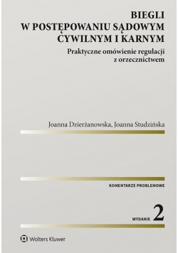 Biegli w postępowaniu sądowym cywilnym i karnym