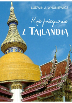 Moje pożegnanie z Tajlandią