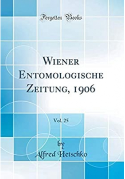 Wiener entomologische zeintung 1906 reprint 1906 r.