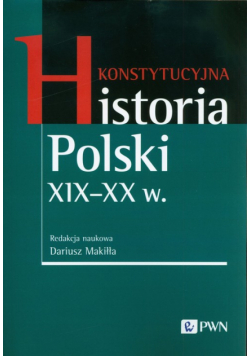 Konstytucyjna historia Polski XIX-XX w.