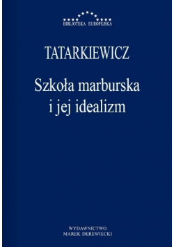 Szkoła marburska i jej idealizm