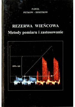 Rezerwa wieńcowa Metody pomiaru i zastosowanie