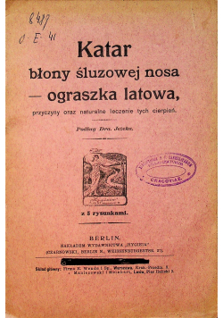 Katar błony śluzowej nosa ograszka latowa 1912 r.