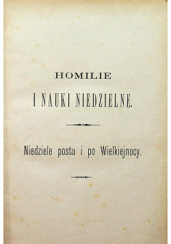 Homilie i nauki niedzielne 2 tomy ok 1876 r.