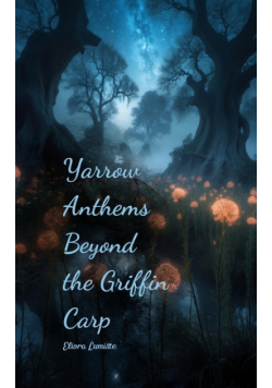 Yarrow Anthems Beyond the Griffin Carp