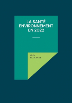La santé environnement en 2022