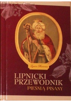 Lipnicki przewodnik pieśnią pisany