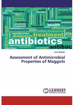 Assessment of Antimicrobial Properties of Maggots